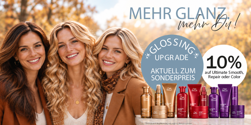 KLINCK Dein Friseur – Mehr Glanz. Mehr Du! Drei Frauen mit glänzendem, natürlich gestyltem Haar. Glossing-Upgrade zum Sonderpreis und 10 % Rabatt auf Wella Ultimate Smooth, Repair oder Color. Abgebildet sind passende Wella-Haarpflegeprodukte.